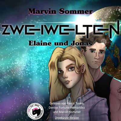 Zweiwelten - Elaine und Jonas - Marvin Sommer, Audio, 9783695611324