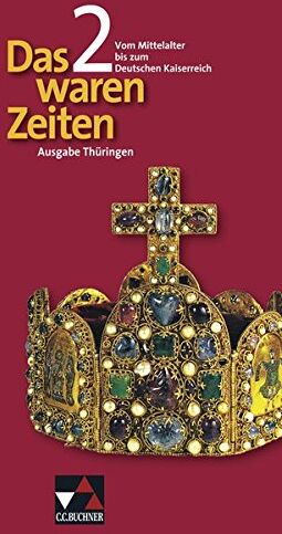 Dieter Brückner - Das waren Zeiten - Thüringen / Das waren Zeiten Thüringen 2: Unterrichtswerk für Geschichte an Gymnasien, Sekundarstufe I / Für die Klassenstufe 7/8 - Preis vom 09.10.2026 07:28:09 h