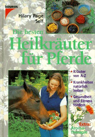 Self, Hilary Page - Die besten Heilkräuter für Pferde - Preis vom 18.10.2026 19:22:15 h