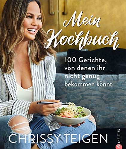 Chrissy Teigen - Chrissy Teigen - Mein Kochbuch. 100 Gerichte, von denen ihr nicht genug bekommen könnt. Mit Porträts aus dem Leben von Chrissy Teigen & John Legend. Der Bestseller Hungry for more endlich auf Deutsch. - Preis vom 10.10.2026 11:48:34 h