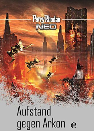 Perry Rhodan - Perry Rhodan Neo 17: Aufstand gegen Arkon - Preis vom 10.10.2026 11:48:34 h