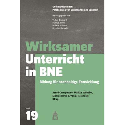 Wirksamer Unterricht in BNE, Taschenbuch von , Wbv Media, 978-3-8340-2254-7