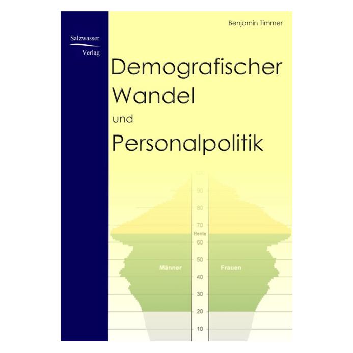 EHV Demografischer Wandel und Personalpolitik (Deutsch, Softcover, Benjamin Timmer) (55188506)