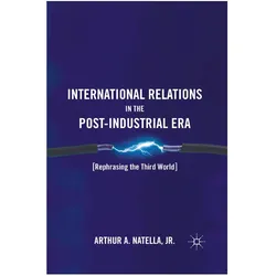 International Relations in the Post-Industrial Era, Fachbücher von A. Natella