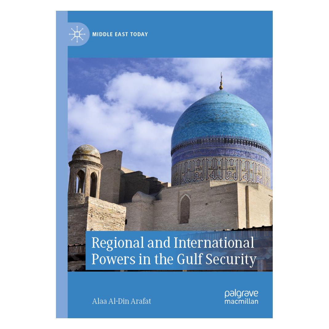Springer Regional and International Powers in the Gulf Security (Englisch, Softcover, Alaa Al-Din Arafat) (56186960)