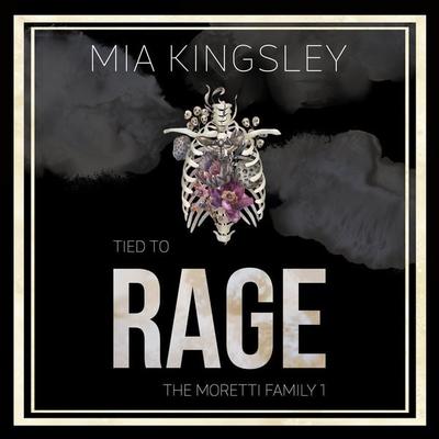 Tied To Rage - Mia Kingsley, Audio, 4057664526922