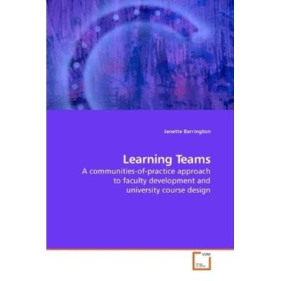 Barrington, J: Learning Teams, Taschenbuch von Janette Barrington, VDM, 978-3-639-10387-8