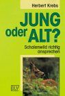 Herbert Krebs - Jung oder Alt? - Preis vom 06.10.2026 07:26:00 h