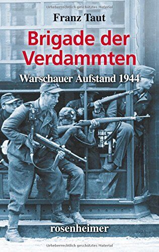Franz Taut - Brigade der Verdammten - Warschauer Aufstand 1944 - Preis vom 09.10.2026 07:28:09 h