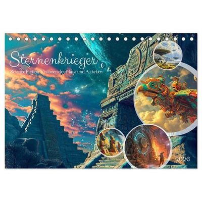 Sternenkrieger - Science Fiction Visionen der Maya und Azteken (Tischkalender 2026 DIN A5 quer), CALVENDO Monatskalender