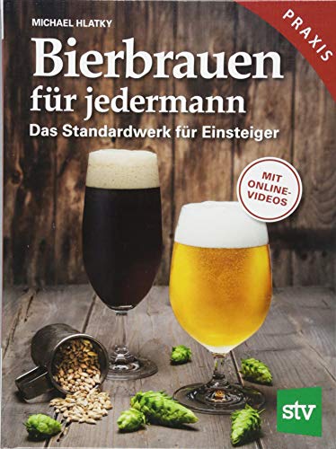 Michael Hlatky - Bierbrauen für jedermann: Das Standardwerk für Einsteiger, Praxisbuch, Mit Online-Videos - Preis vom 11.10.2026 15:43:13 h