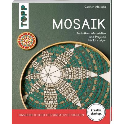 Mosaik (kreativ.startup.), Taschenbuch von Carmen Albrecht, Frechverlag GmbH, 978-3-7358-5190-1