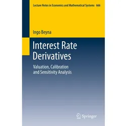 Interest Rate Derivatives, Fachbücher von Ingo Beyna