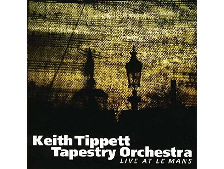 Keith Tippett Tapestry Orchestra - Live At Le Mans
