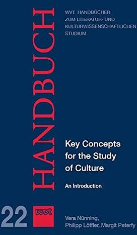 Vera Nünning - Key Concepts for the Study of Culture: An Introduction (WVT Handbücher zum literatur- und kulturwissenschaftlichen Studium) - Preis vom 16.10.2026 11:41:07 h