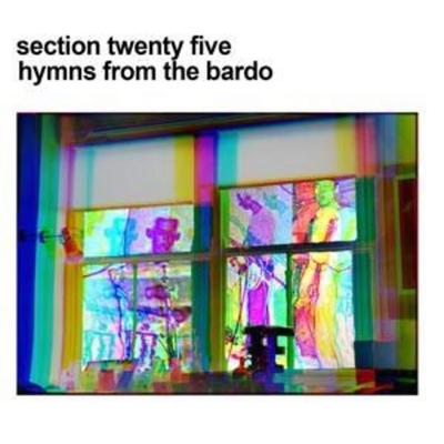 Section 25: Hymns From The Bardo - Section 25, CD