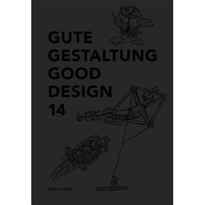 Gute Gestaltung 14 / Good Design 14, Gebundene Ausgabe von , Birkhäuser, 978-3-03821-536-3