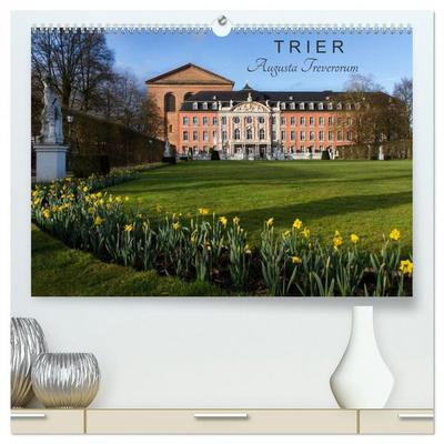 TRIER - Augusta Treverorum (hochwertiger Premium Wandkalender 2026 DIN A2 quer), Kunstdruck in Hochglanz