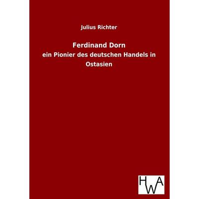 Ferdinand Dorn, Taschenbuch von Julius Richter, Salzwasser, 978-3-86444-973-4
