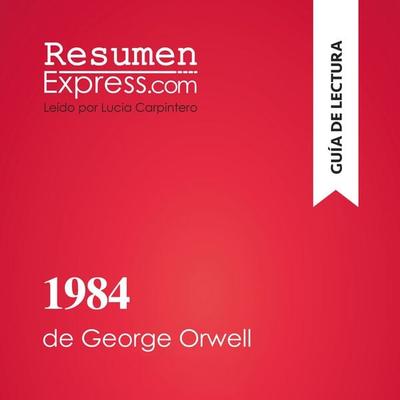 1984 de George Orwell (Guía de lectura) - Resumenexpress, Audio, 9782808036184
