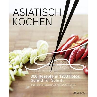 Asiatisch Kochen, Gebundene Ausgabe von Jody Vassallo,Emily Ezekiel, AT Verlag, 978-3-03800-892-7