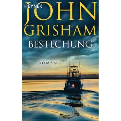 Bestechung, Taschenbuch von John Grisham, Heyne