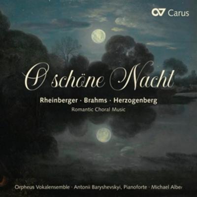 O Schöne Nacht-Romantische Chormusik - Alber,Baryshevskyi,Orpheus Vokalensemble, CD