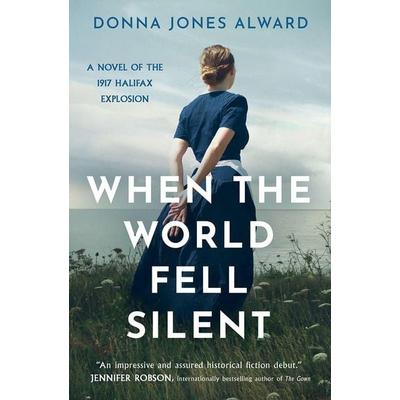 When the World Fell Silent, Taschenbuch von Donna Jones Alward, One More Chapter, 978-0-00-864705-6