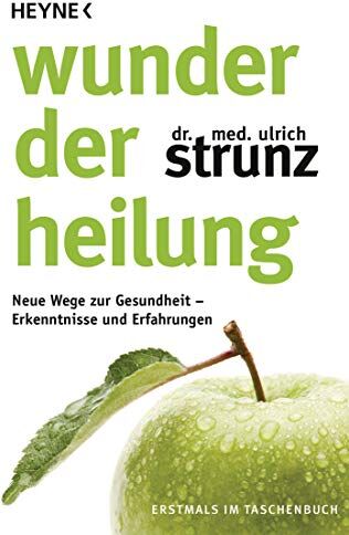 Ulrich Strunz - Wunder der Heilung: Neue Wege zur Gesundheit – Erkenntnisse und Erfahrungen - Preis vom 12.10.2026 11:37:12 h