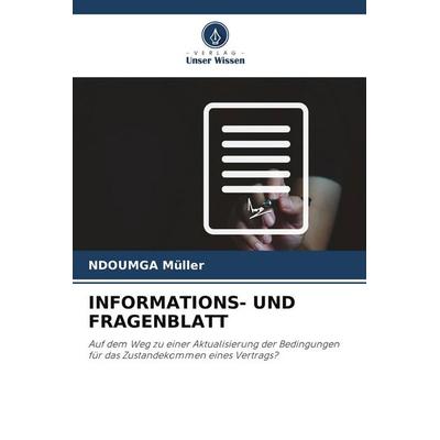 Informations- und Fragenblatt, Taschenbuch von Ndoumga Müller, Verlag Unser Wissen, 978-620-9-66726-8
