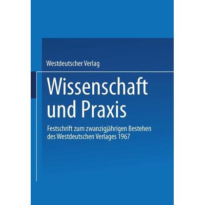 Wissenschaft und Praxis, Taschenbuch von Westdeutscher Verlag, VS Verlag für Sozialwissenschaften, 978-3-663-19913-7