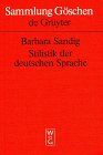 Barbara Sandig - Stilistik der deutschen Sprache - Preis vom 09.10.2026 07:28:09 h