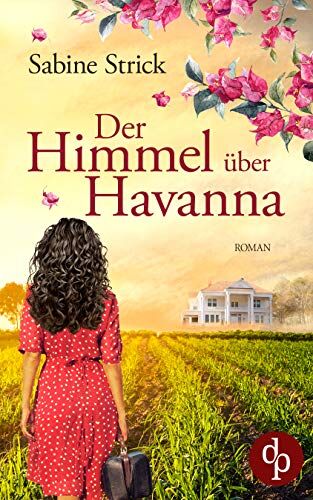 Sabine Strick - Der Himmel über Havanna - Preis vom 19.10.2026 19:33:35 h
