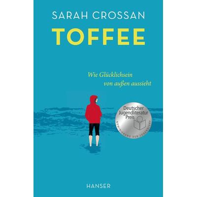 Toffee, Taschenbuch von Sarah Crossan, Carl Hanser