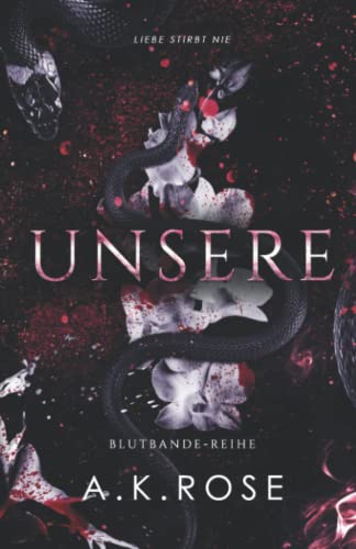 Rose, A. K. - Unsere - Preis vom 12.10.2026 11:37:12 h
