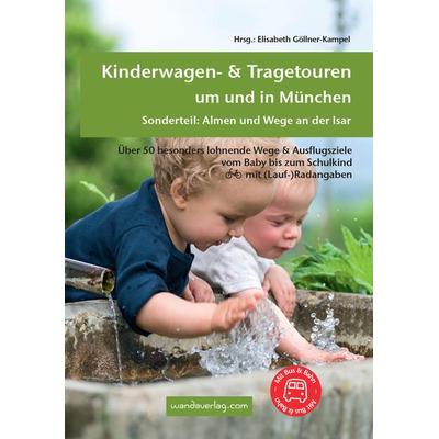 Kinderwagen- & Tragetouren um und in München, Taschenbuch von Grammer Christine,Renate Förtsch,Charlotte Hoppensack,Petra Huhs,Pia Kunze, Wandaverlag,