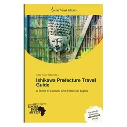 Ishikawa Prefecture Travel Guide, Ratgeber