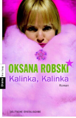 Oksana Robski - Kalinka, Kalinka: Roman - Preis vom 12.10.2026 11:37:12 h