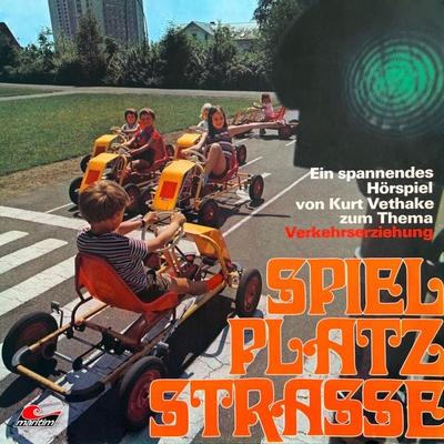 Spielplatz Straße - Kurt Vethake, Audio, 4260507174963