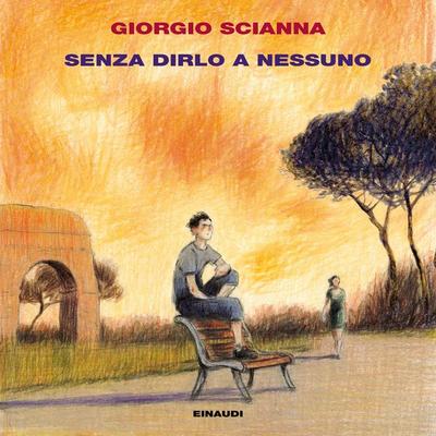 Senza dirlo a nessuno - Giorgio Scianna, Audio, 9788858492505