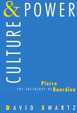 David Swartz - Culture and Power: The Sociology of Pierre Bourdieu - Preis vom 11.10.2026 15:43:13 h