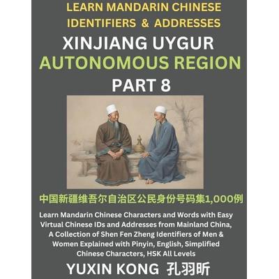 Xinjiang Autonomous Region of China (Part 8), Taschenbuch von Yuxin Kong, YuxinKong