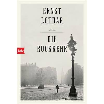 Die Rückkehr, Taschenbuch von Ernst Lothar, btb, 978-3-442-71794-1