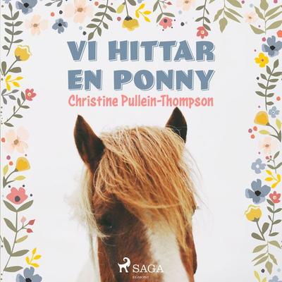 Vi hittar en ponny - Christine Pullein Thompson, Audio, 9788726095203