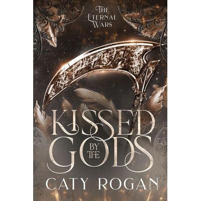 Kissed by the Gods, Taschenbuch von Caty Rogan, Caty Rogan, 978-1-967285-03-7
