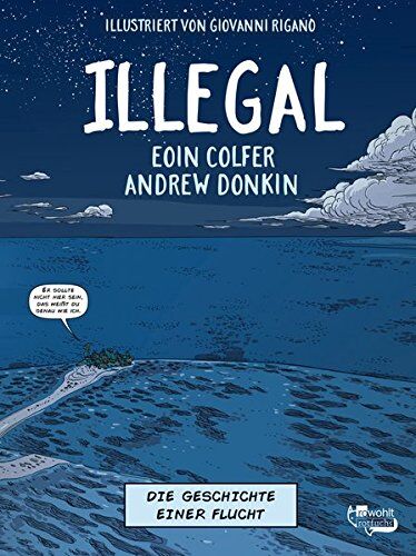 Eoin Colfer - Illegal - Die Geschichte einer Flucht - Preis vom 11.10.2026 03:10:56 h