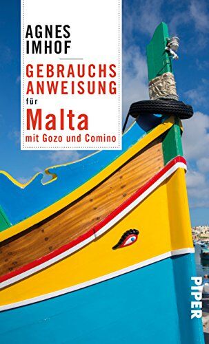Agnes Imhof - Gebrauchsanweisung für Malta: mit Gozo und Comino - Preis vom 14.10.2026 23:07:16 h