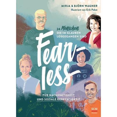 Fearless, Gebundene Ausgabe von Mirja Wagner,Björn Wagner, Hänssler, 978-3-7751-6256-2