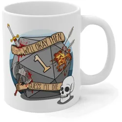 Crit Stones Guess I'll Die Gift Mug