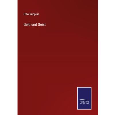 Geld und Geist, Gebundene Ausgabe von Otto Ruppius, Outlook, 978-3-375-11353-7